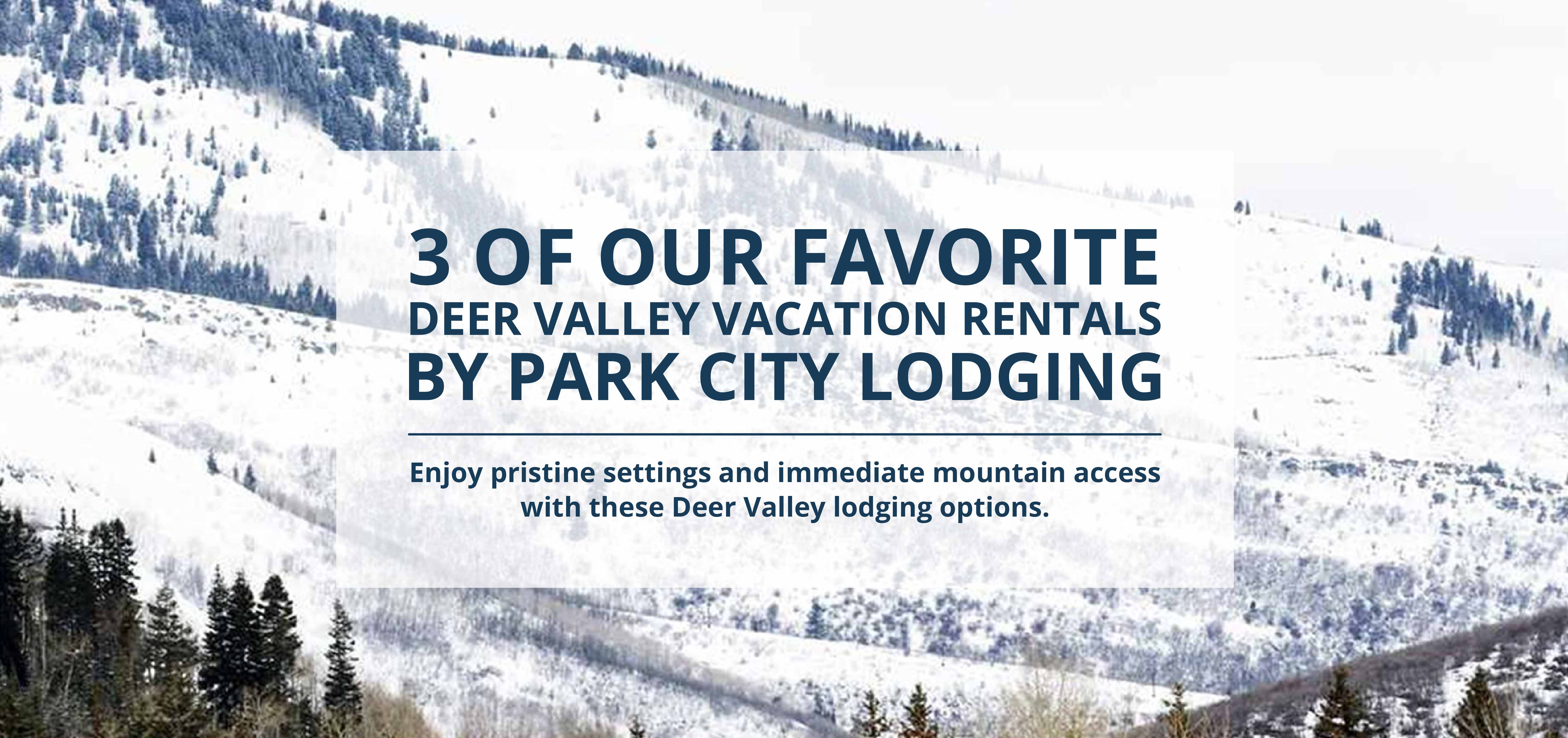 Deer Valley Condos You’ll Want to Stay In Park City Lodging